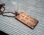 hand stamped copper " I have found the one whom my soul loves" necklace with rainbow flourite stone