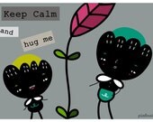 A4 print of original illustration wall art Keep calm and HUG ME