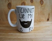 I Cannot Lie My Beard Is Fly illustrated clever COFFEE Mug Tea Cup