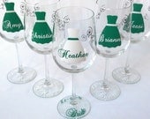 1 bridesmaid dress wine glasses, name over the dress, date and title on the base, your choice of colors