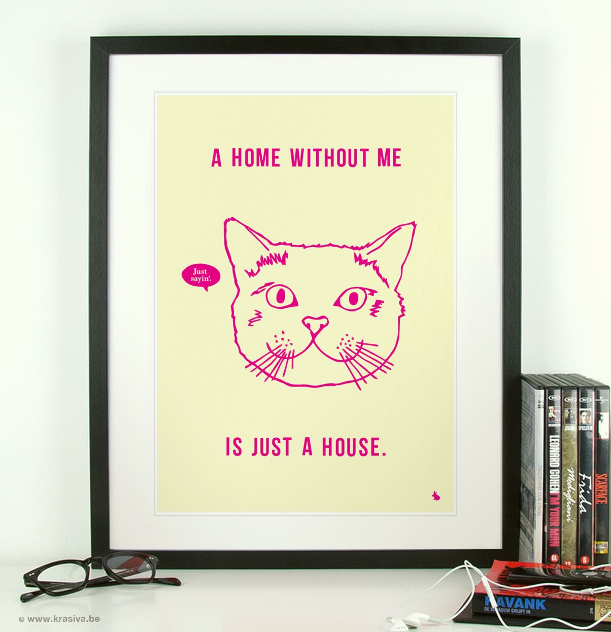 Pink kitty cat cute quote poster print art - A home without me - A3