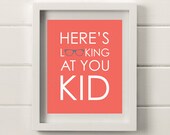 Heres Looking at You Film Quote Poster, Coral and Slate, Multiple Colour Options