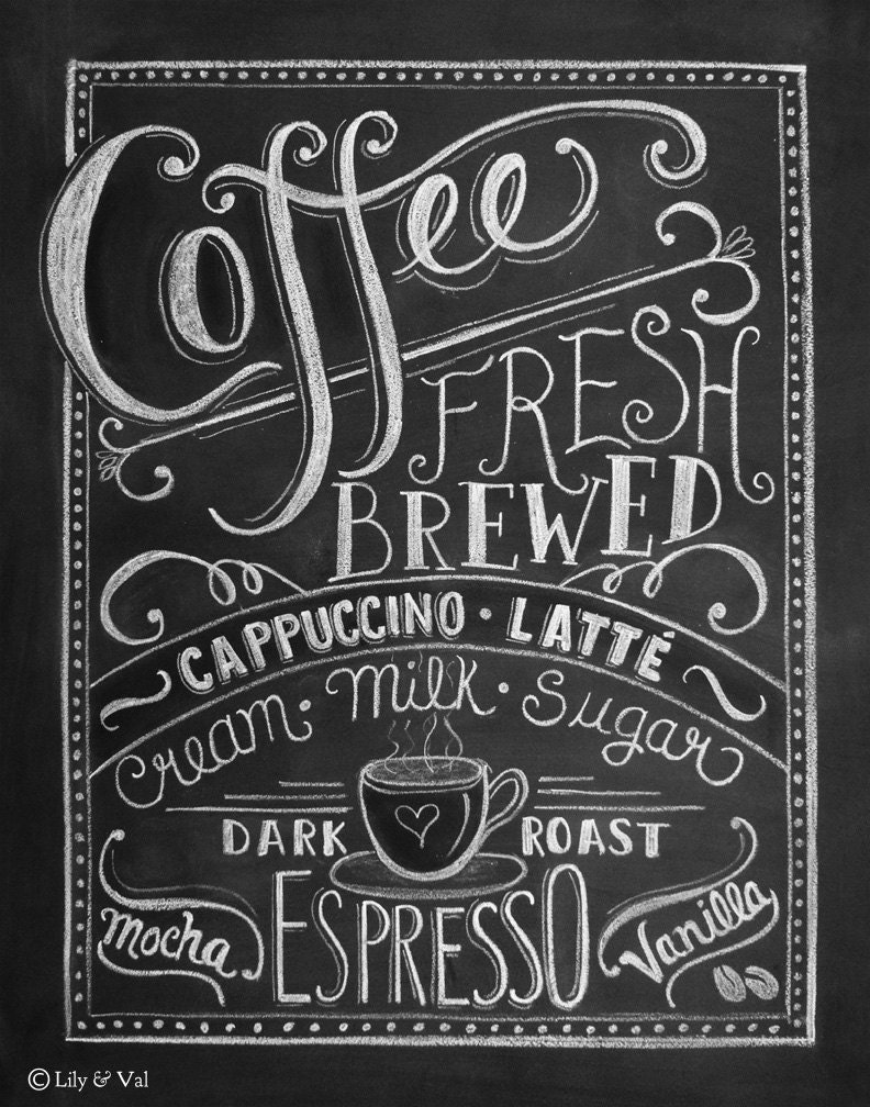 Coffee Love- Coffee Art Print - Chalkboard Art - Kitchen Chalkboard Print - Kitchen Art -Coffee Lover Gift - 11x14 Print - Chalk Art