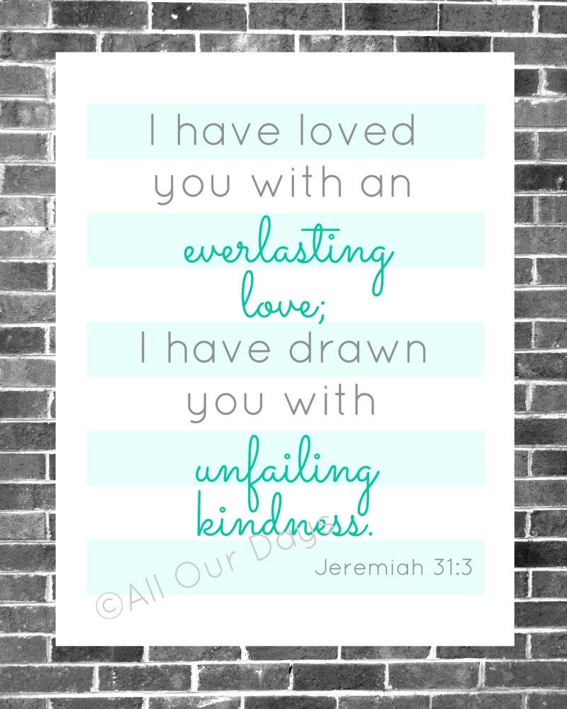 Jeremiah 31:3 Aqua // INSTANT DOWNLOAD // Scripture Prints // Wall Art