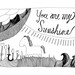 You are my Sunshine 8x10 print of an original illustration