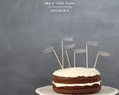 6" cake flags . you pick 6