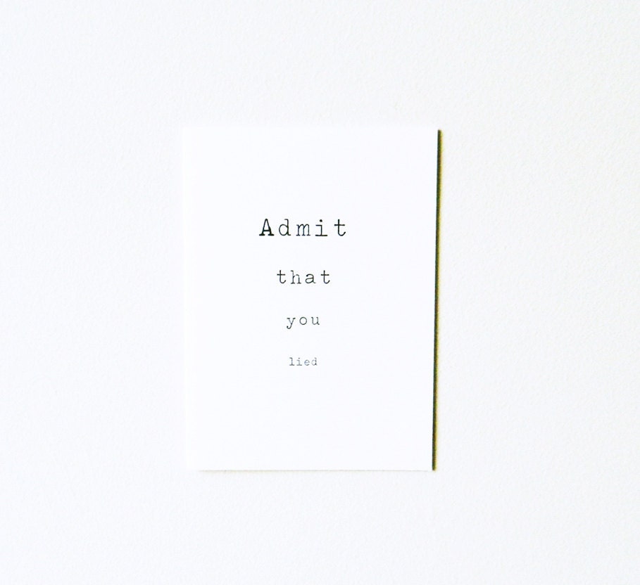 Admit That You Lied-Snarky Card