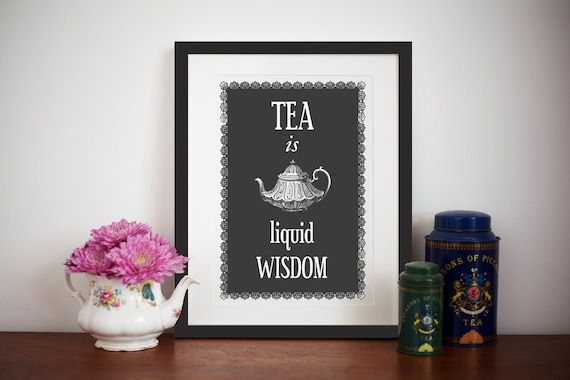Kitchen Poster, Tea Print, Quote Print, Tea Poster, Art Print, Black and White Art, Kitchen Art, Wall Art, British, Mothers Day