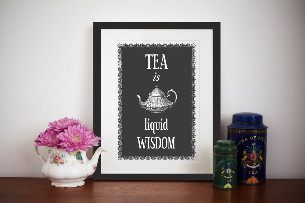 Kitchen Poster, Tea Print, Quote Print, Tea Poster, Art Print, Black and White Art, Kitchen Art, Wall Art, British, Mothers Day