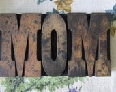 Large Antique Letterpress Wood Type Printers Block Letters MOM