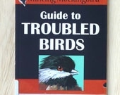 The Mincing Mockingbird Guide to Troubled Birds