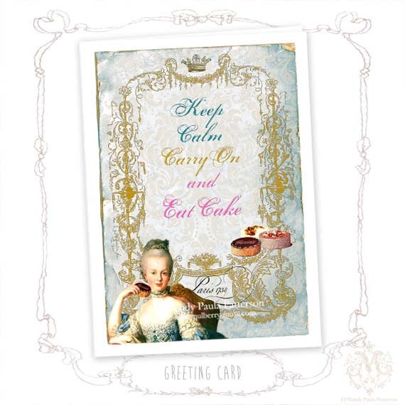 Marie Antoinette, Greeting Card, Keep Calm Carry On, Birthday Card, Eat Cake, French, High Tea