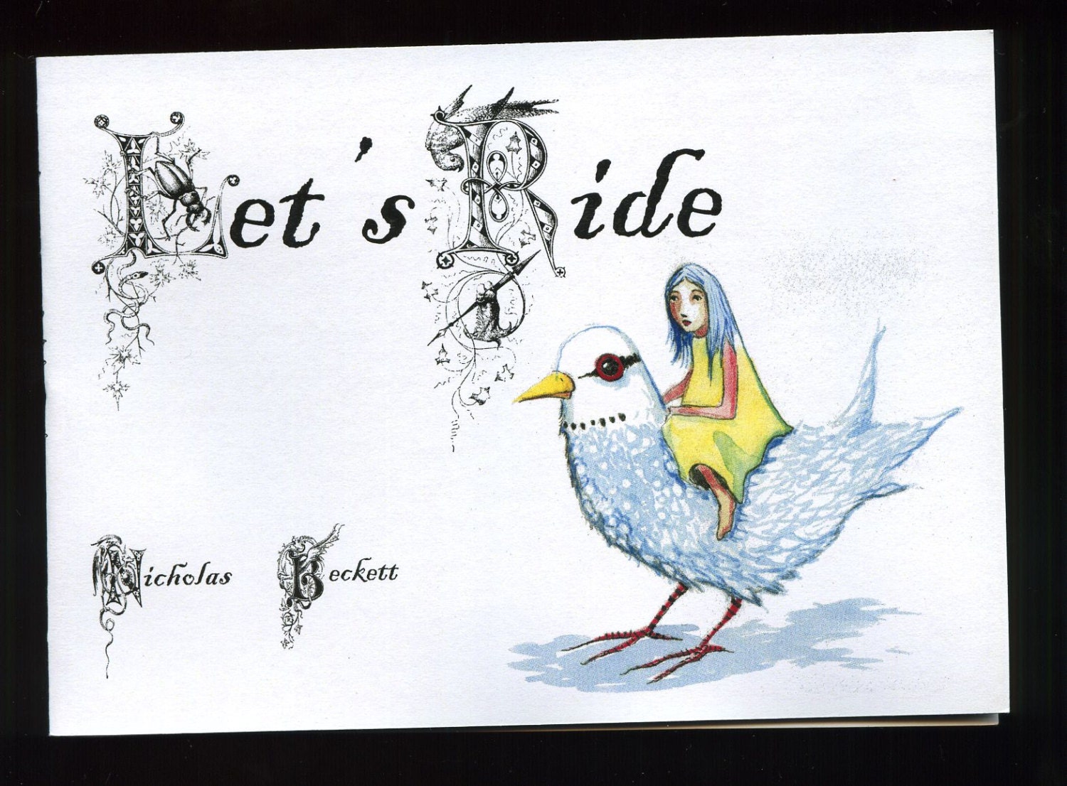 Let's Ride - Book of art and poems of dubious merit - suitable for all ages