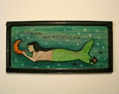 mermaid acrylic painting- moon- folk art-  sign wall art- nautical painting- sea painting- ocean sign- fish- water-
