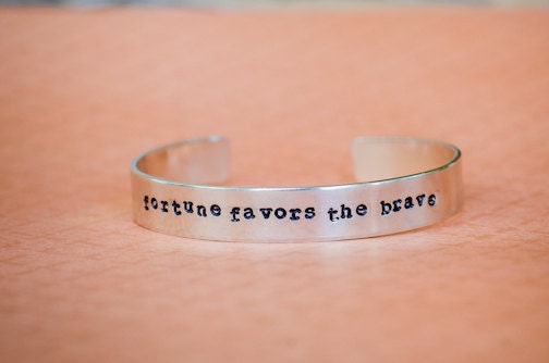 Fortune Favors The Brave silver cuff