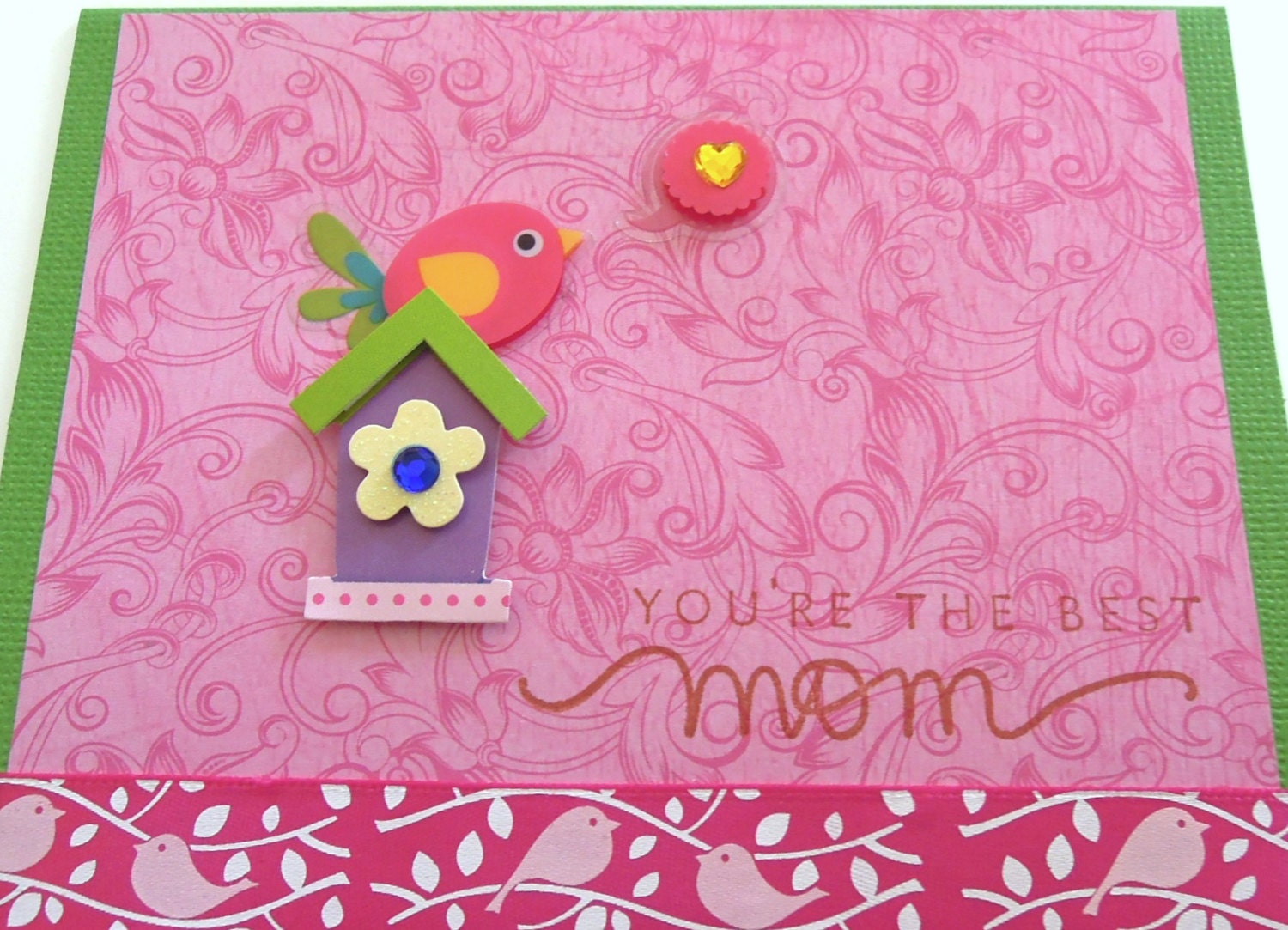 You're The Best Mom Bird House and Bird- Handmade Mother's Day Greeting Card