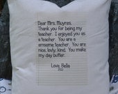 Personalized Letter to teacher, daddy, mommy, grandmother, grandfather Pillow cover 18 x 18