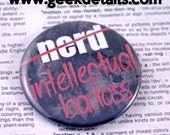 Nerd Intellectual Badass pinback button