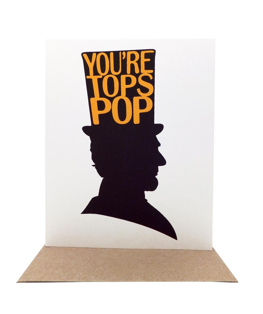 You're Tops Pop -- Abraham Lincoln Father's Day Card