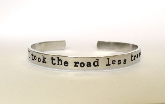 I took the road less traveled- Cuff Bracelet