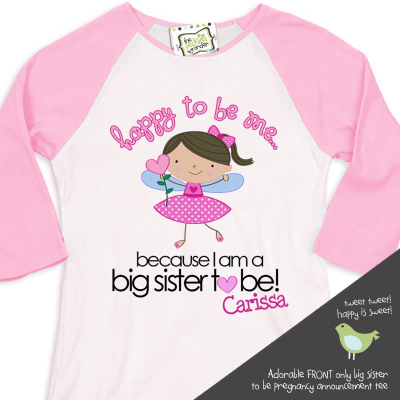 big sister to be - happy to be me pregnancy announcement raglan sleeve