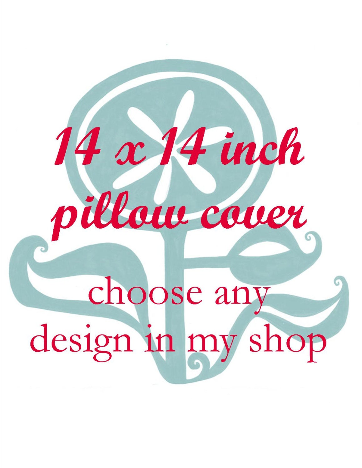 Pillow Cover - Cushion Cover - 14 x 14  inches - Choose Any Design in my Shop