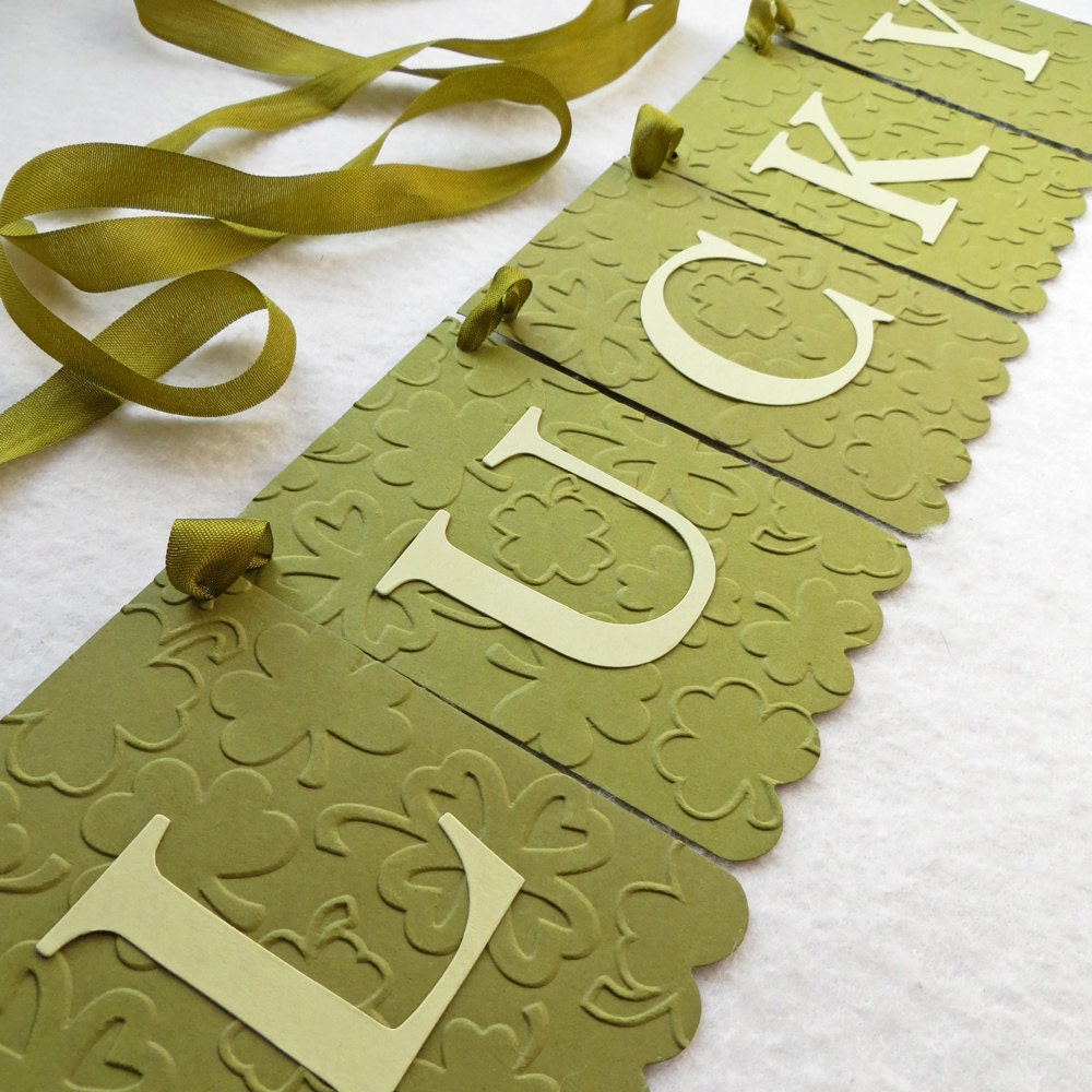 Lucky Banner - Embossed Shamrocks - READY TO SHIP - St Patrick's Day Decoration Party Garland Decor