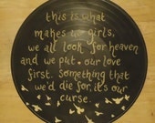 This Is What Makes Us Girls - Painted Vinyl Record