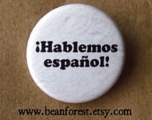 let's speak spanish (hablemos español) - pinback button badge