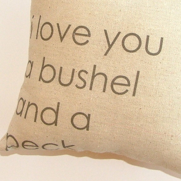 I Love You a Bushel and a Peck Pillow