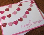 i just love you with paper heart banners - Handmade Greeting Card