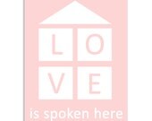 Love is spoken here 8x10 blue Typography print-wall art- new mom- babys room, family