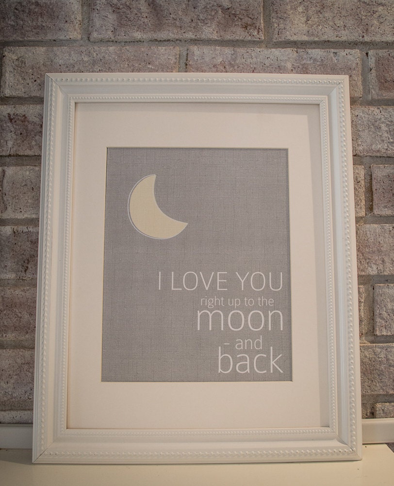 8x10 nursery print love you right up to the moon and back in gray