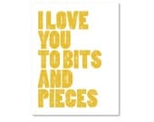 I Love You To Bits And Pieces - Typography Digital Print - Mustard Yellow - Modern Nursery Wall Decor - Under 20 - AldariArt
