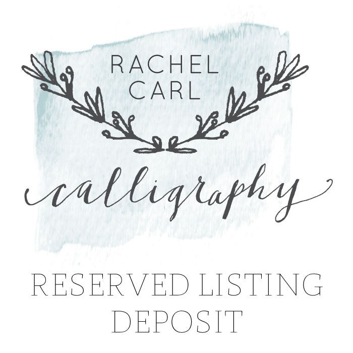 RESERVED Listing DEPOSIT for Megan D for Custom Calligraphy on Cards and Table numbers at July Wedding