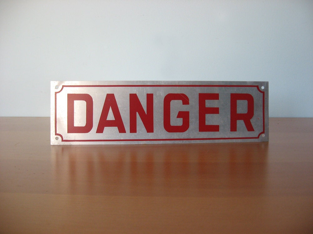 Vintage Metal Sign - Danger - Home Decor