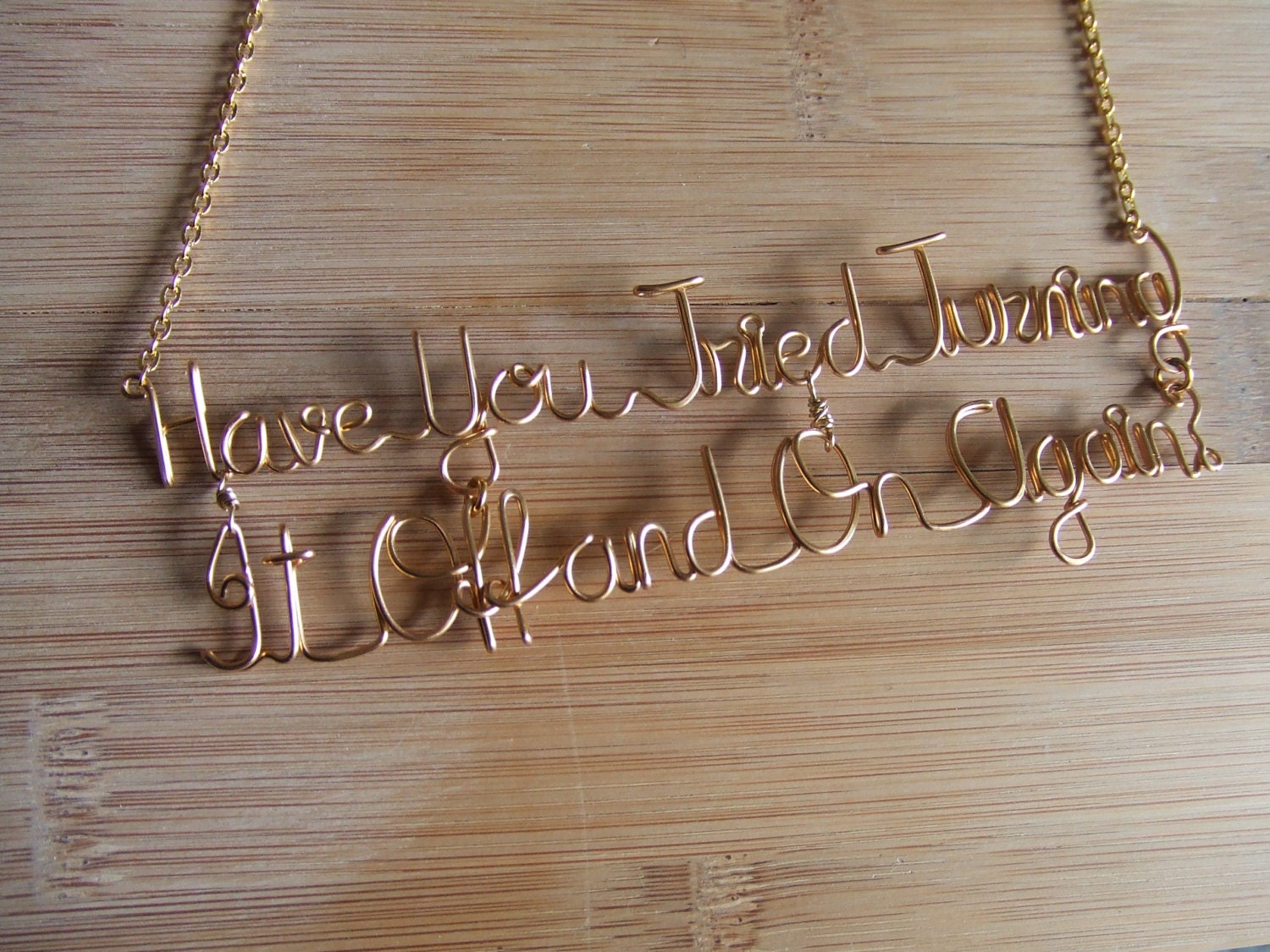 Have You Tried Turning It Off and On Again Necklace IT Crowd Personalized Necklace Gold Silver Copper Computer Nerd Geek Gifts