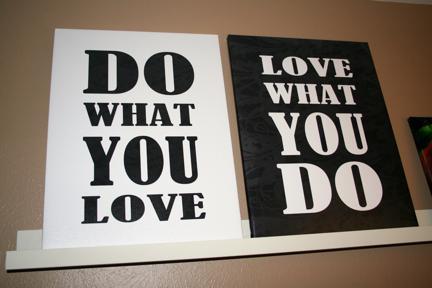 Do What You Love - Love What You Do - Digital File in Five Sizes