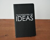 black moleskine journal: chock full of IDEAS