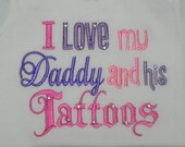 Father's Day - I love My DADDY and His TATTOOS with Rhinestones