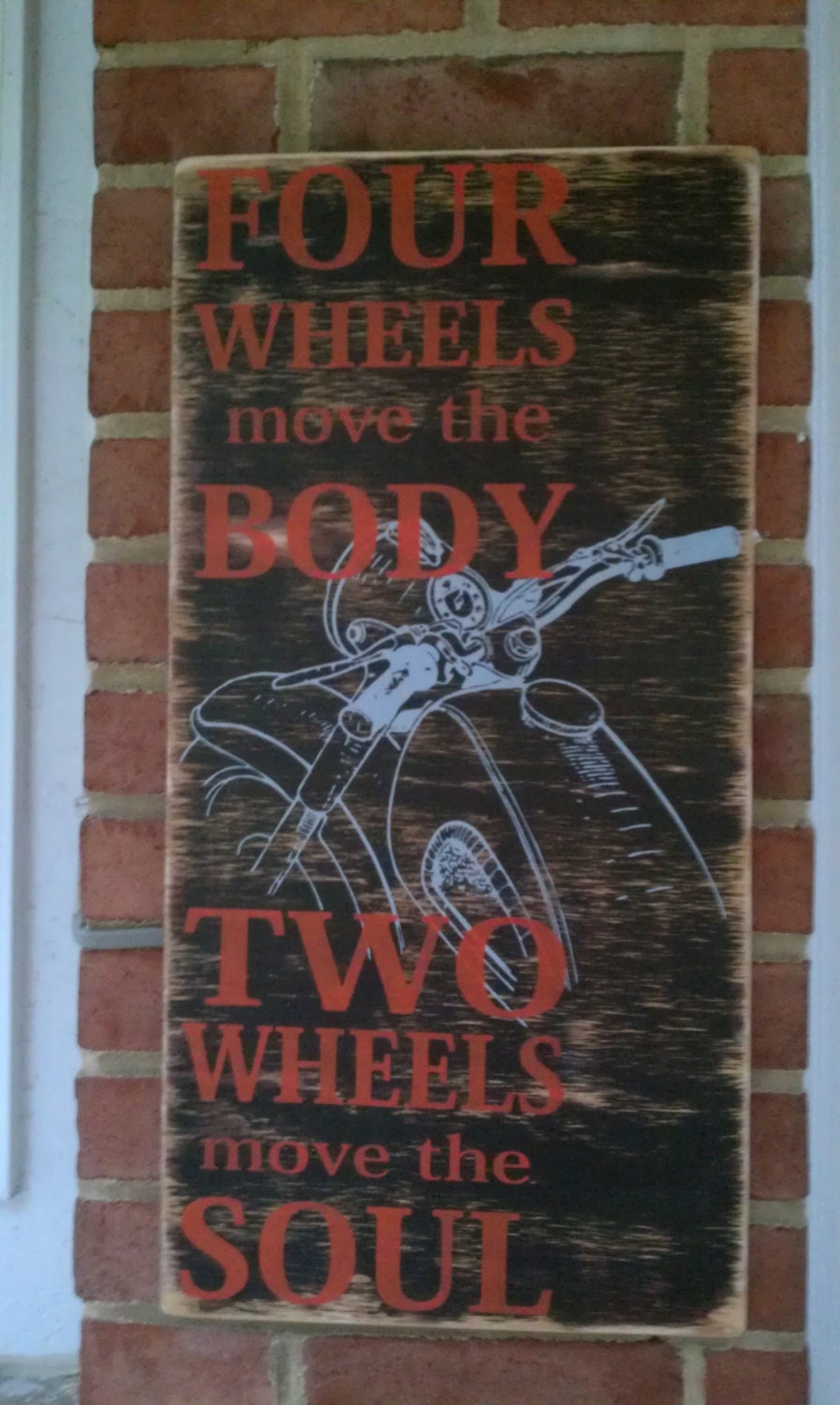 Four wheels move the body-Two wheels move the soul-SHIPS NEXT DAY Motorcycle Wood sign painted gift wedding custom design