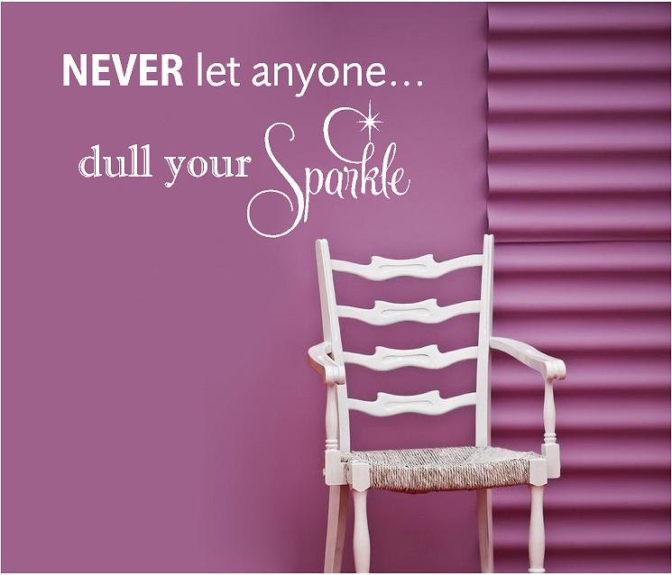 Never let anyone dull your sparkle Vinyl Lettering decal bedroom love art  wall words graphics Home decor itswritteninvinyl