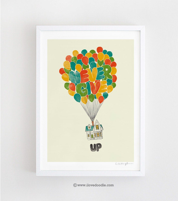 Never give UP - Art print