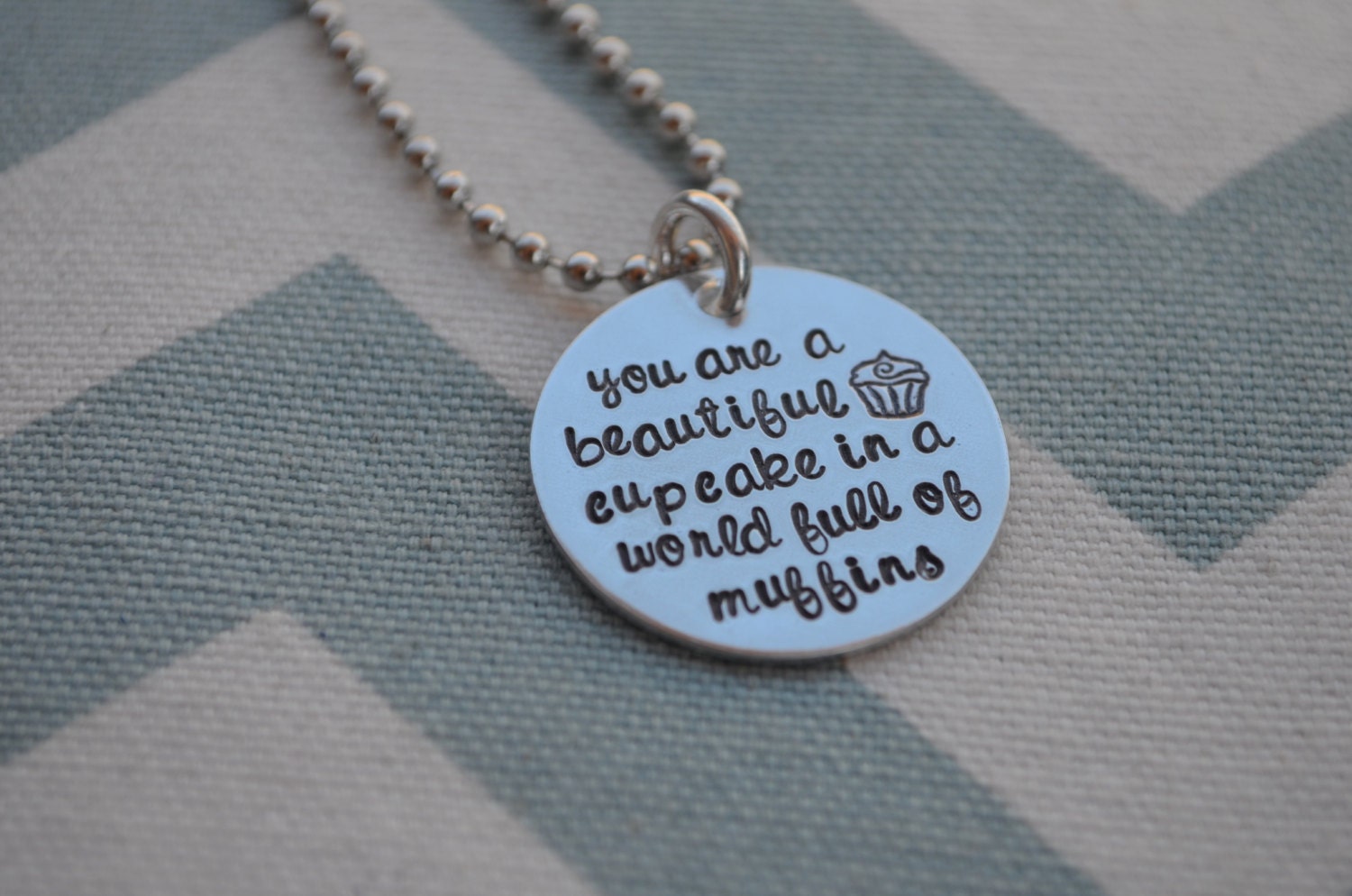 Hand Stamped you are a beautiful cupcake in a world full of muffins