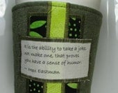 Coffee Cozy - Sense of Humor Quote by Max Eastman