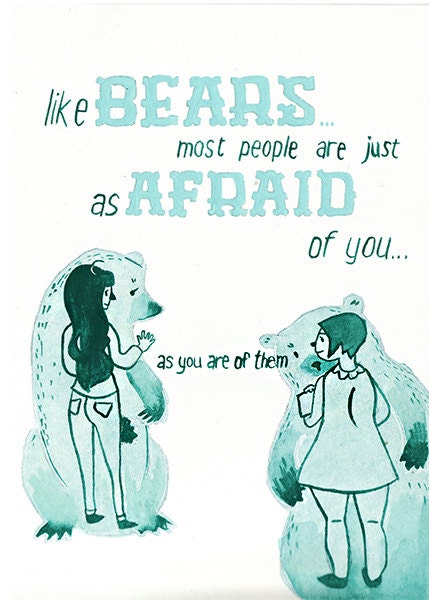 Humans Fear like Bears Print 5x7"  Gouache Illustration