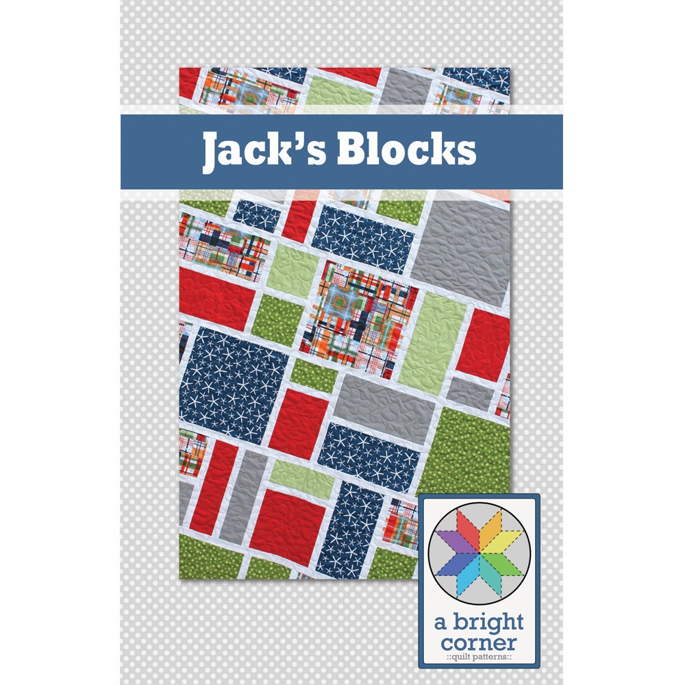 Jack's Blocks - a PDF Quilt Pattern (Crib, Throw, Twin & Queen)