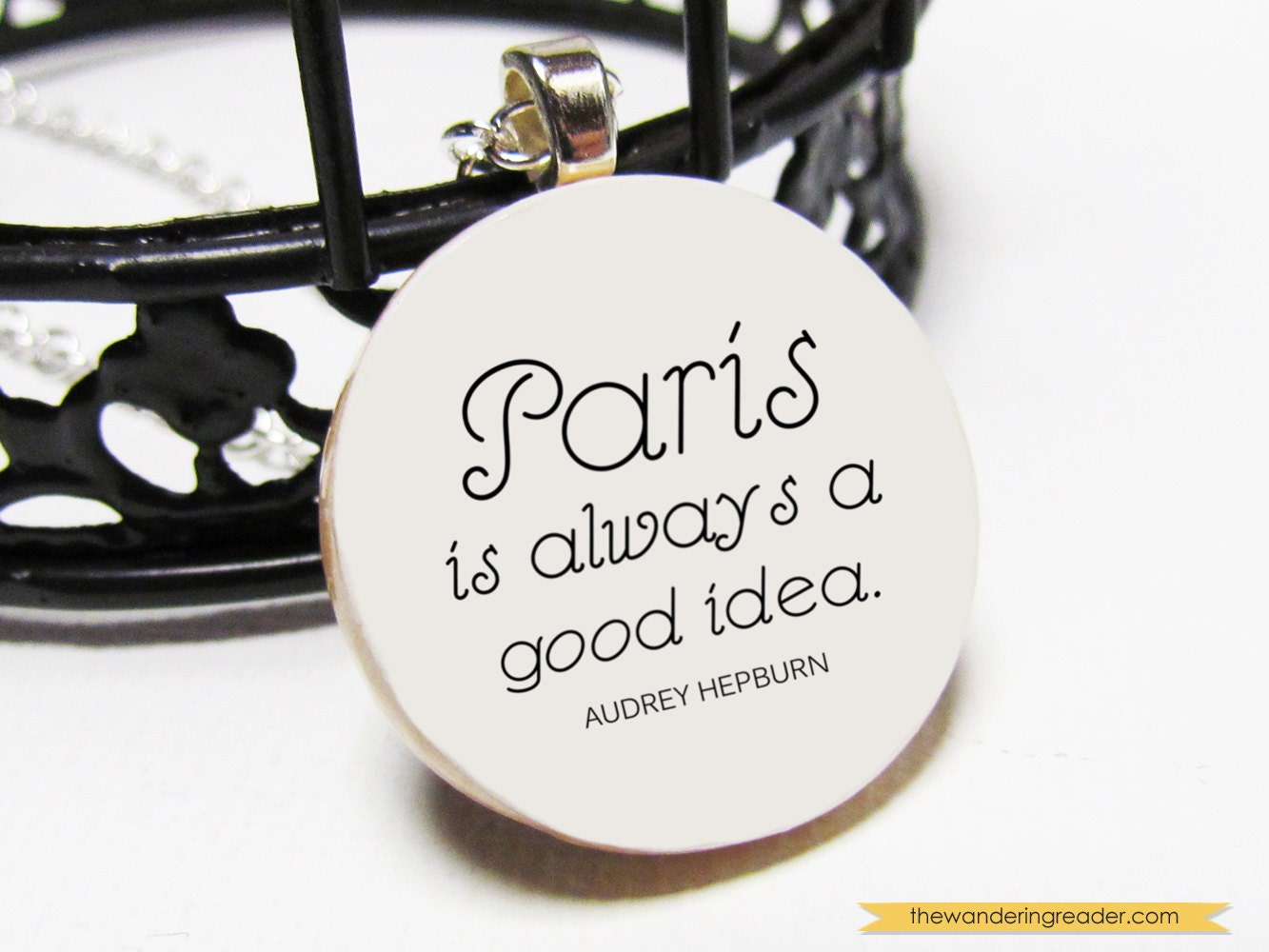 Paris is always a good idea Audrey Hepburn Quote Necklace - Paris Jewelry