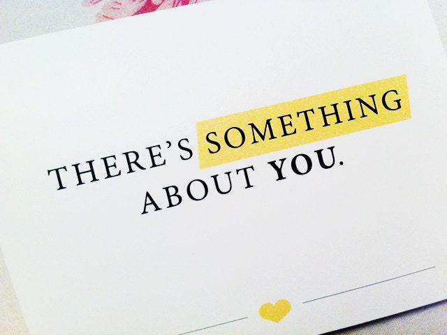 There's something about you - Love card - Happy Anniversary Card - Just because - Highlighted Text - A2 Greeting Card