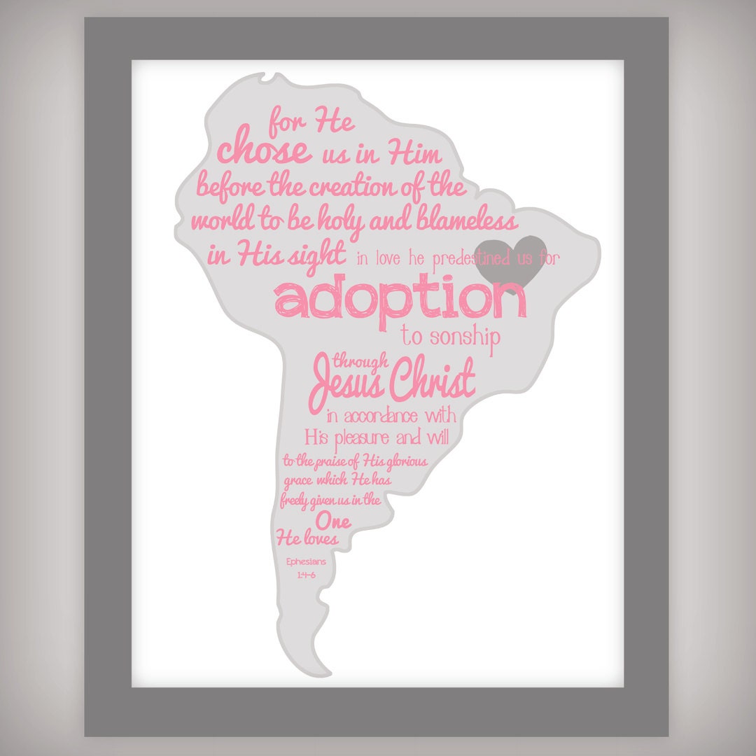 Adoption Scripture Verse 8x10 Art Print - South America - Ephesians 1:5 - Choose from Teal, Pink, or Yellow